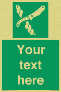 Custom sign safe condition Liferaft knife